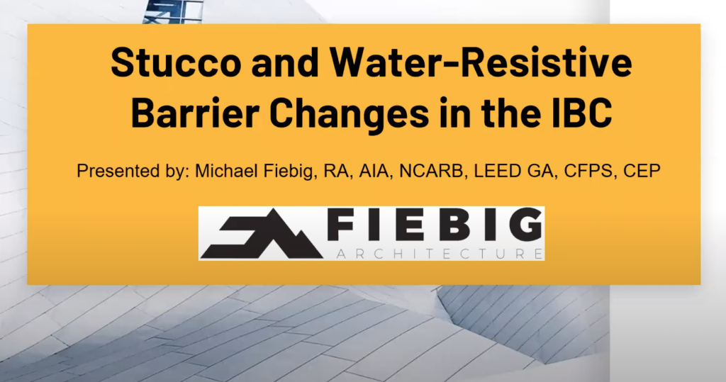 New Code Changes for Water-Resistive Barrier for Stucco Cladding on Wood-Based Sheathing